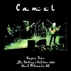 Camel - JB's - Dudley 2000