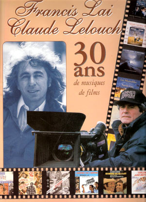 Francis Lai - Claude Lelouch 30 Ans de Musiques de Films
