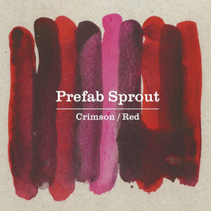 Prefab Sprout - Crimson Red