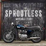 Sproutless - Moveable Feast