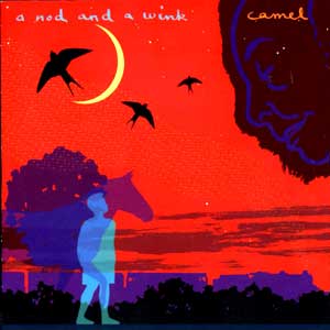 Camel - A Nod and a Wink