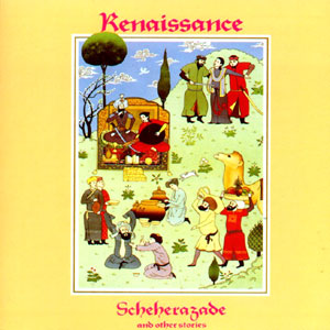 Renaissance - Scherezade