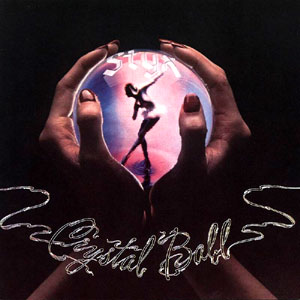 Styx - Crystal Ball