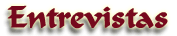 Entrevistas