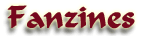 Fanzines